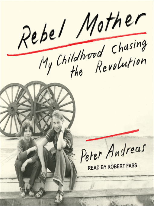 Title details for Rebel Mother by Peter Andreas - Available